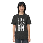 Statement-Shirt • Life goes on • Bio-Unisex-Shirt