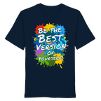 Motivations-Shirt • Be the best version of yourself • Bio-Unisex-T-Shirt