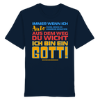 Herrenshirt mit Spruch • Aus dem Weg du Wicht, ich bin ein Gott • Bio-T-Shirt