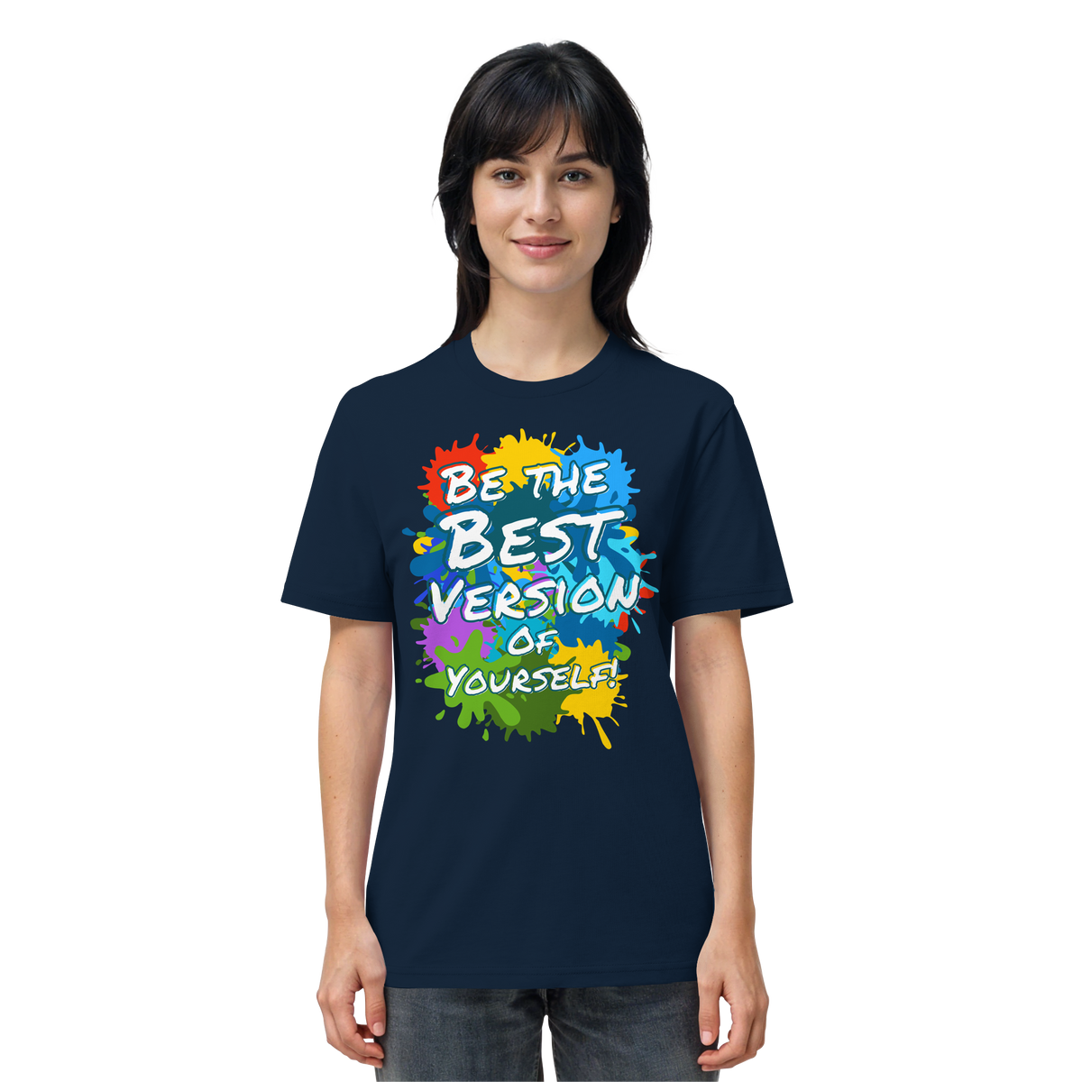 Motivations-Shirt • Be the best version of yourself • Bio-Unisex-T-Shirt