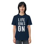 Statement-Shirt • Life goes on • Bio-Unisex-Shirt