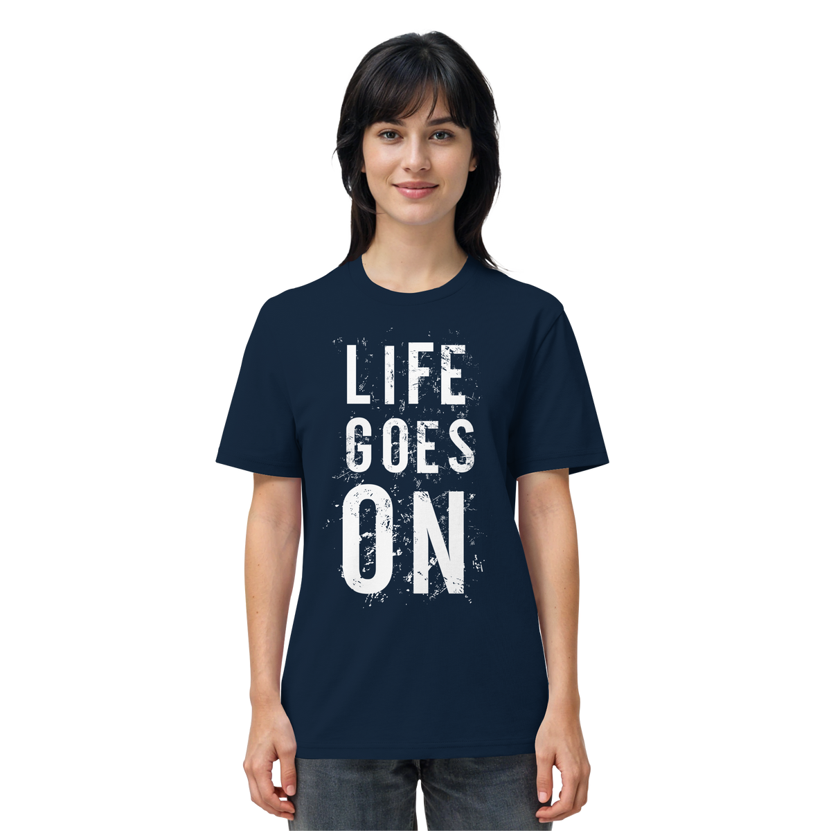 Statement-Shirt • Life goes on • Bio-Unisex-Shirt