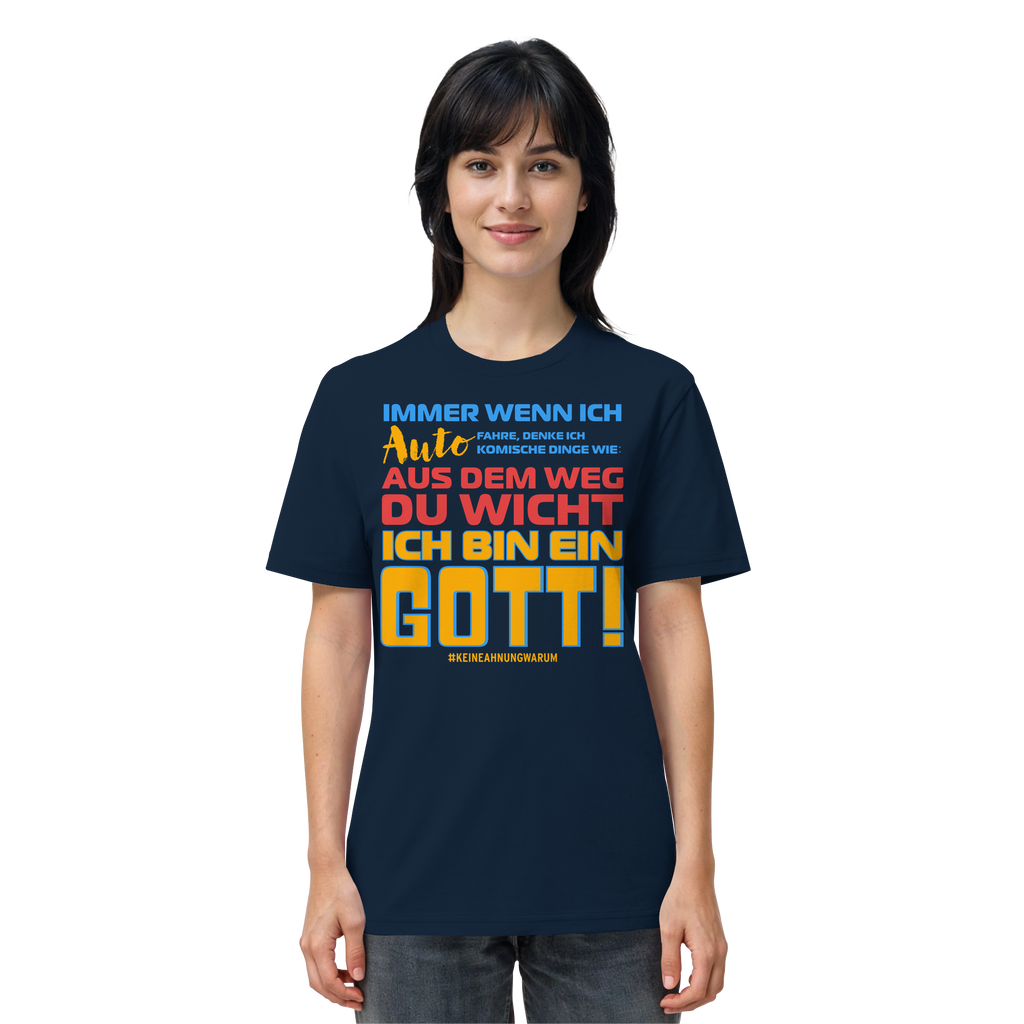 Herrenshirt mit Spruch • Aus dem Weg du Wicht, ich bin ein Gott • Bio-T-Shirt
