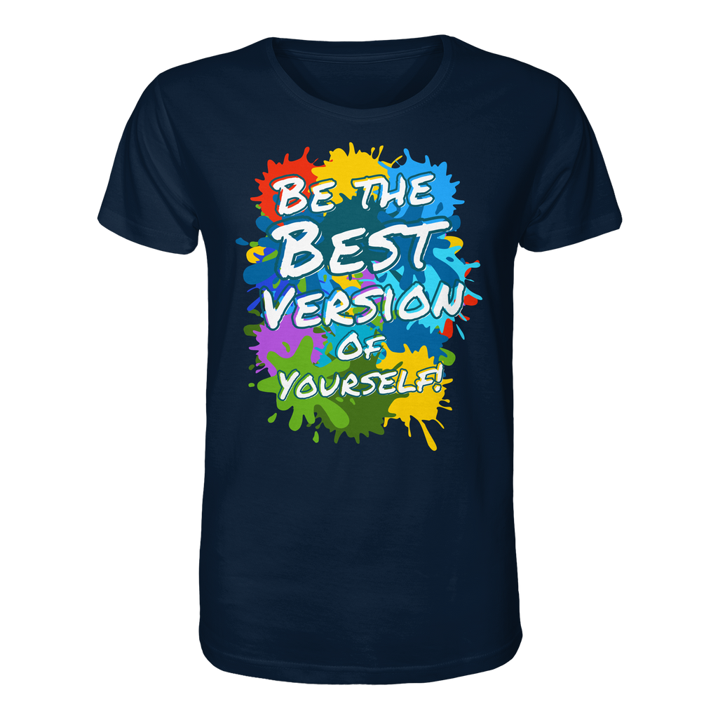 Motivations-Shirt • Be the best version of yourself • Bio-Unisex-T-Shirt