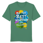 Motivations-Shirt • Be the best version of yourself • Bio-Unisex-T-Shirt
