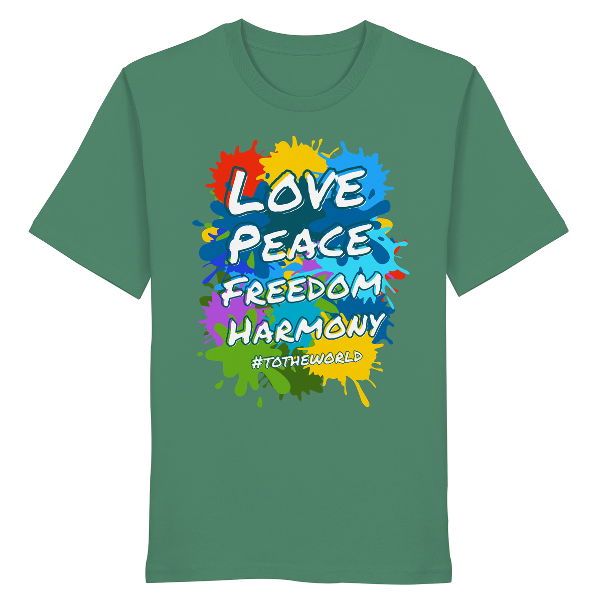 Peace-Shirt • Love Peace Freedom Harmony • Bio-Unisex-T-Shirt