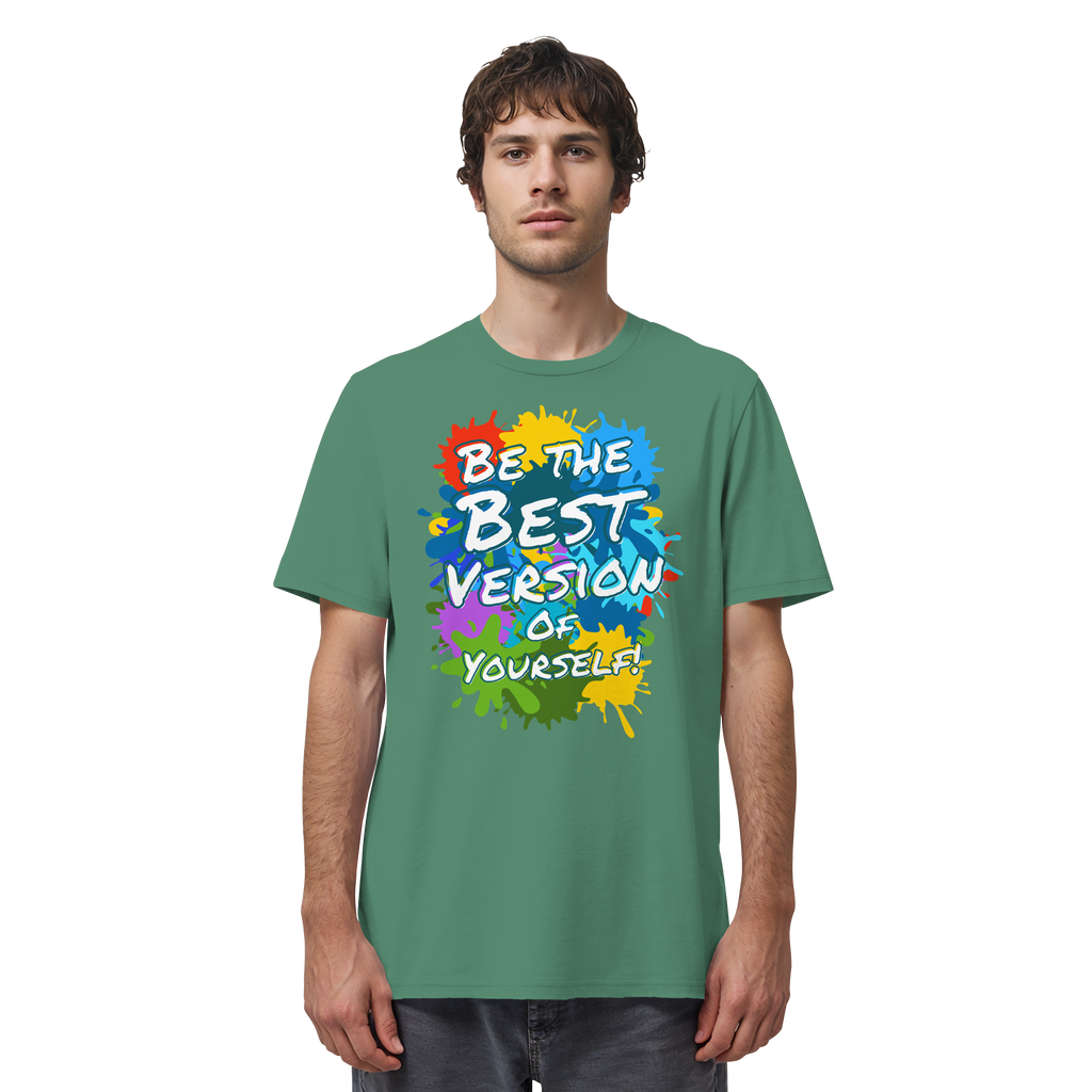 Motivations-Shirt • Be the best version of yourself • Bio-Unisex-T-Shirt