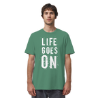 Statement-Shirt • Life goes on • Bio-Unisex-Shirt