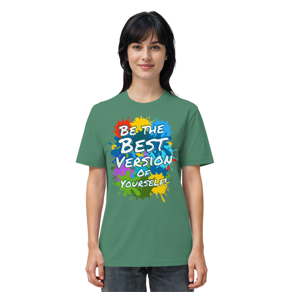 Motivations-Shirt • Be the best version of yourself • Bio-Unisex-T-Shirt
