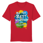 Motivations-Shirt • Be the best version of yourself • Bio-Unisex-T-Shirt