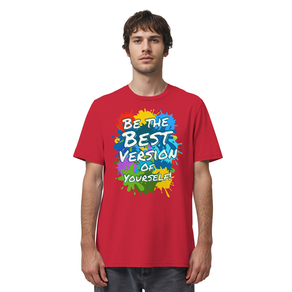 Motivations-Shirt • Be the best version of yourself • Bio-Unisex-T-Shirt
