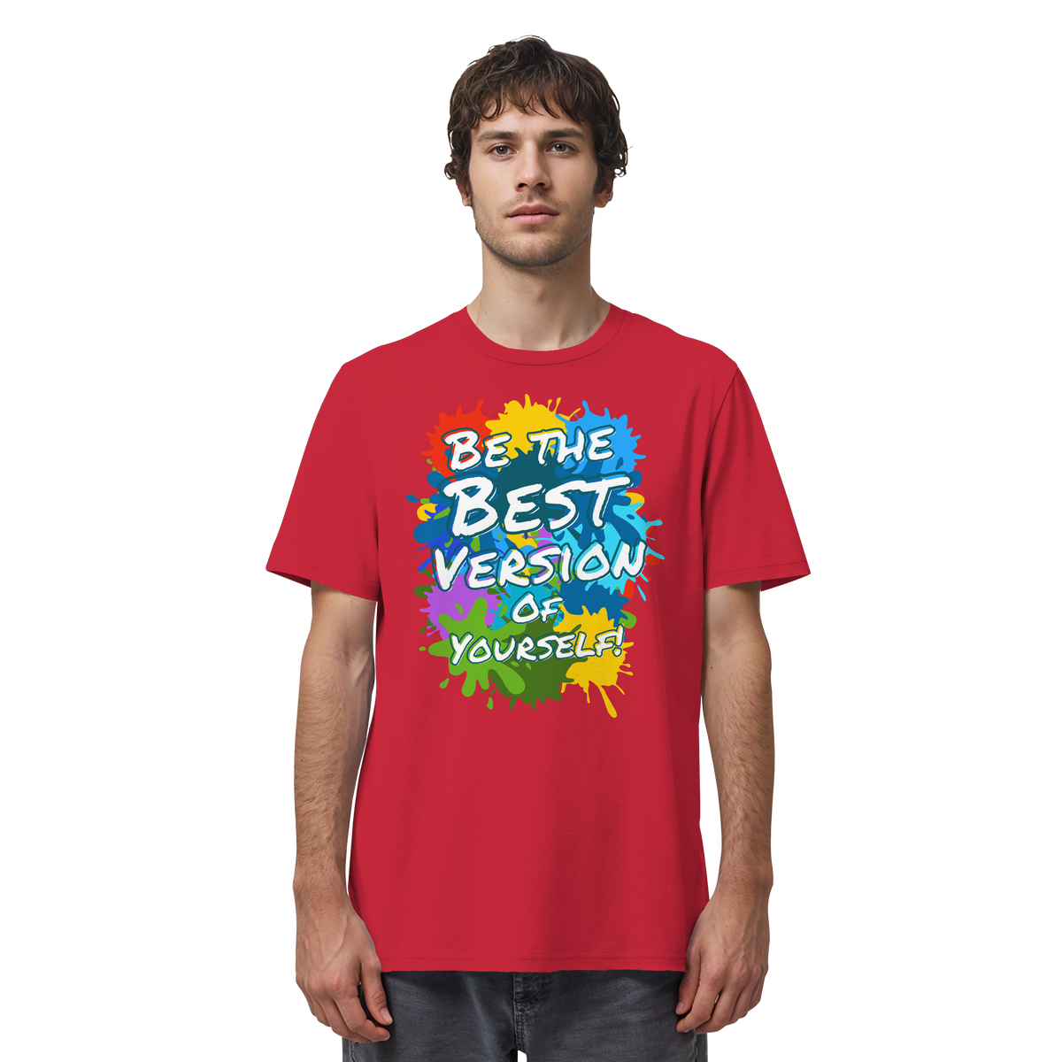 Motivations-Shirt • Be the best version of yourself • Bio-Unisex-T-Shirt