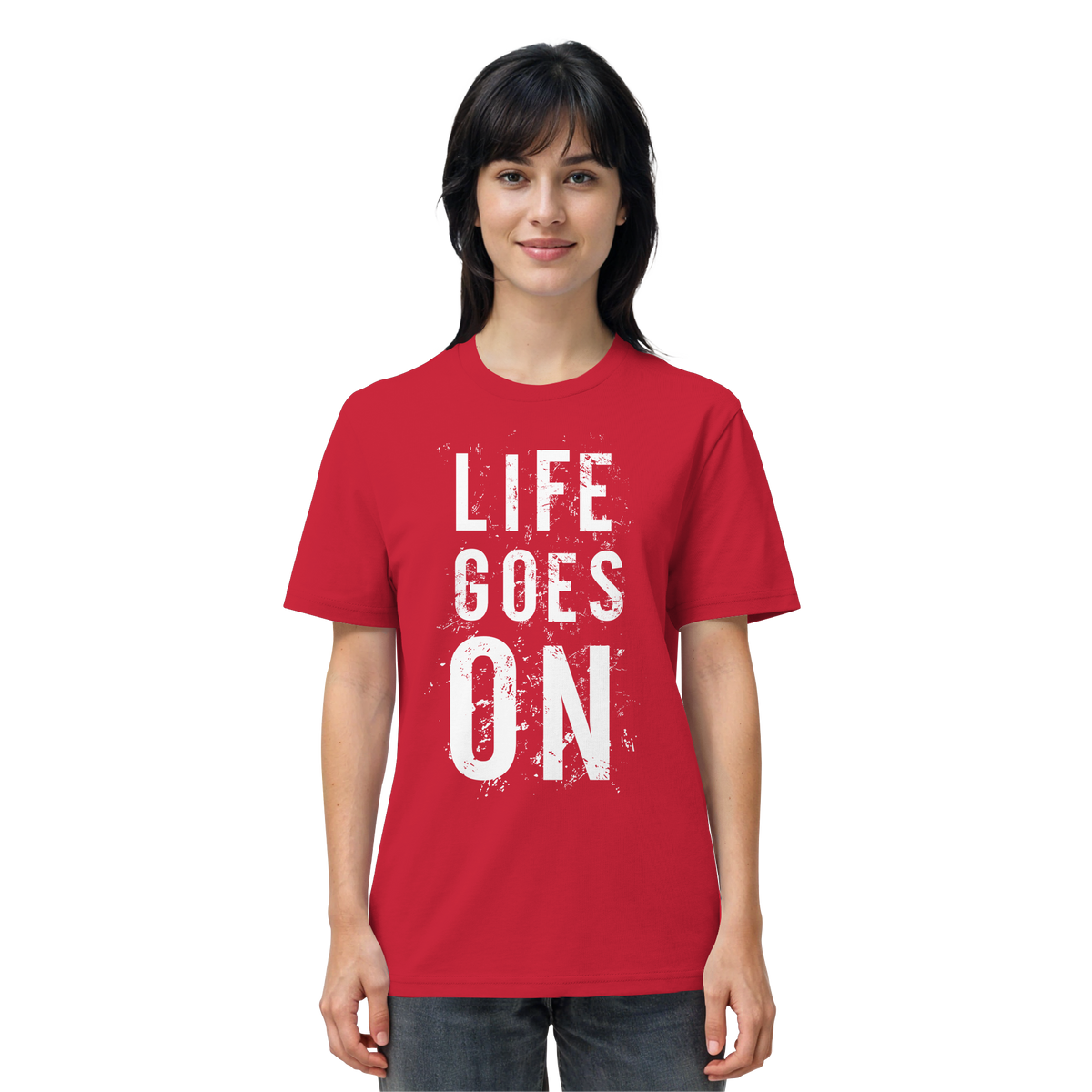 Statement-Shirt • Life goes on • Bio-Unisex-Shirt