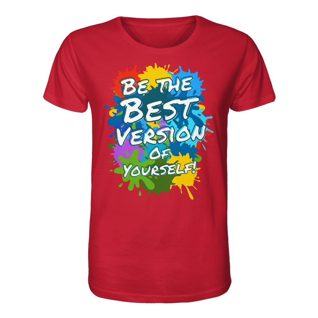 Motivations-Shirt • Be the best version of yourself • Bio-Unisex-T-Shirt