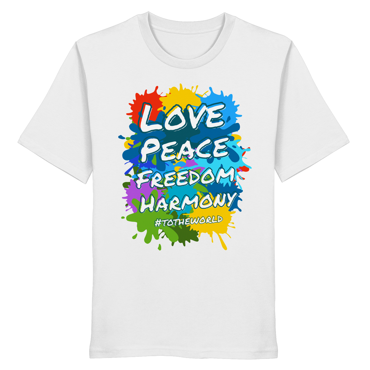 Peace-Shirt • Love Peace Freedom Harmony • Bio-Unisex-T-Shirt