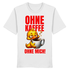 Lustiges T-Shirt mit Ente • Ohne Kaffee, ohne mich! • Bio-Unisex-Shirt