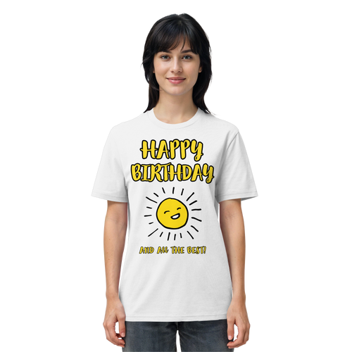 Geburtstagsshirt Happy Birthday and all the best • Bio-Unisex-T-Shirt