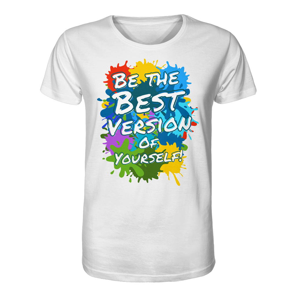 Motivations-Shirt • Be the best version of yourself • Bio-Unisex-T-Shirt
