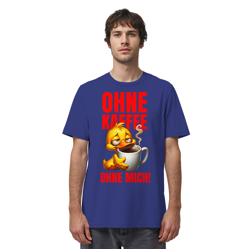 Lustiges T-Shirt mit Ente • Ohne Kaffee, ohne mich! • Bio-Unisex-Shirt