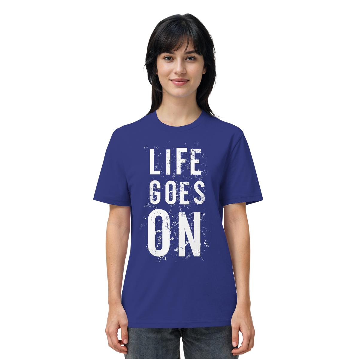 Statement-Shirt • Life goes on • Bio-Unisex-Shirt