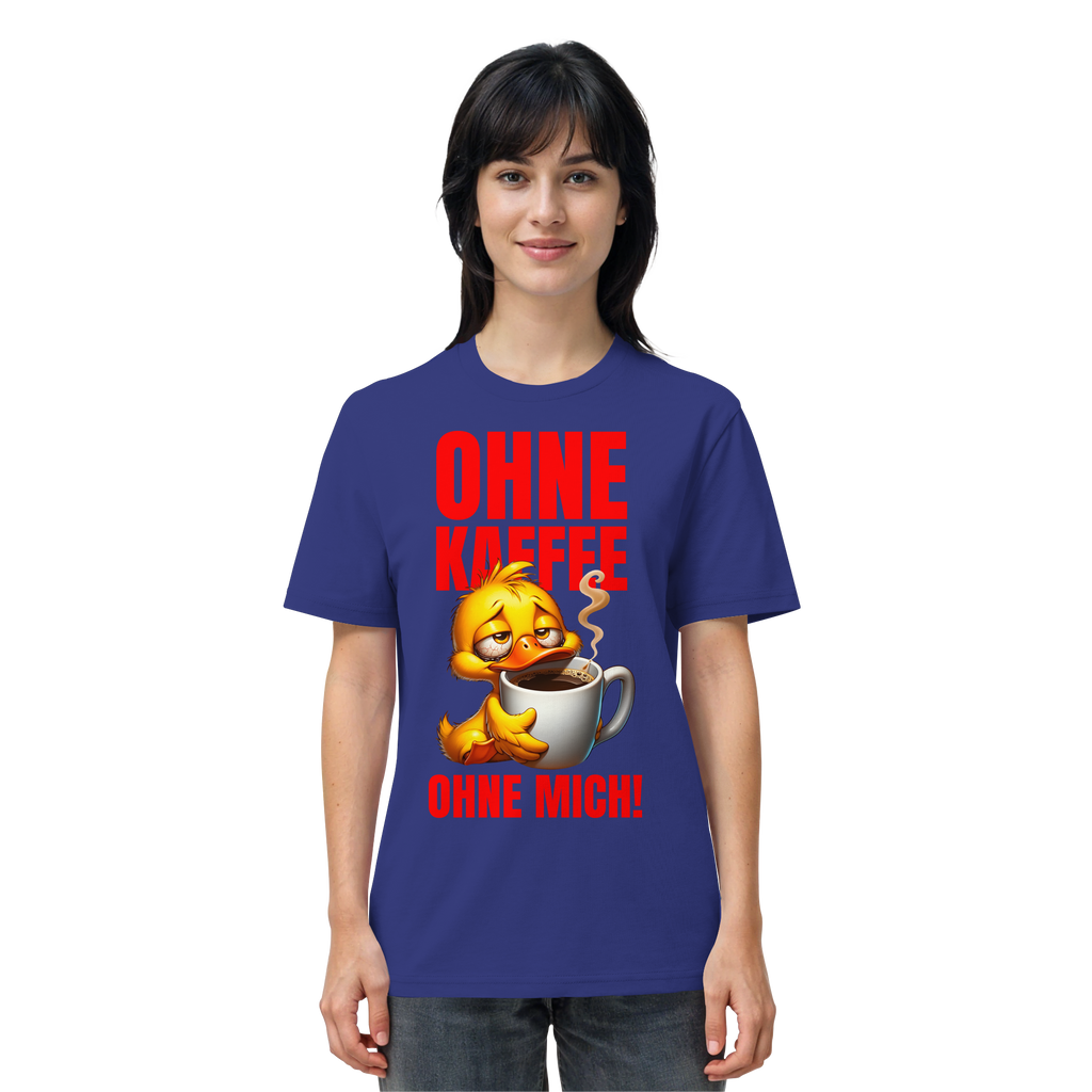 Lustiges T-Shirt mit Ente • Ohne Kaffee, ohne mich! • Bio-Unisex-Shirt