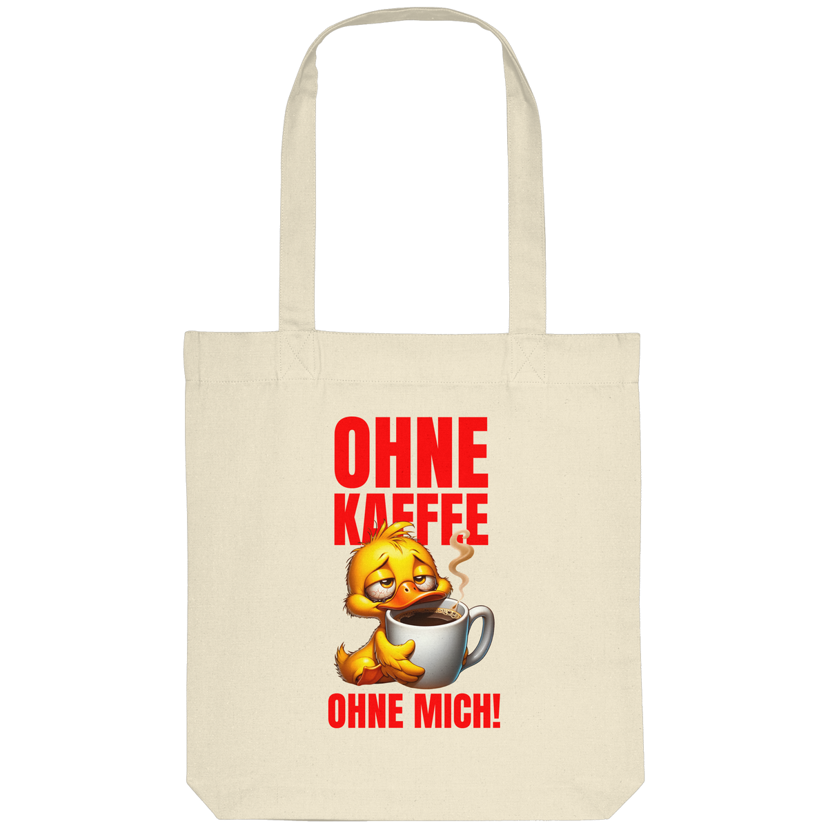 Jutebeutel mit Ente • Ohne Kaffee, ohne mich! • Bio-Stofftasche