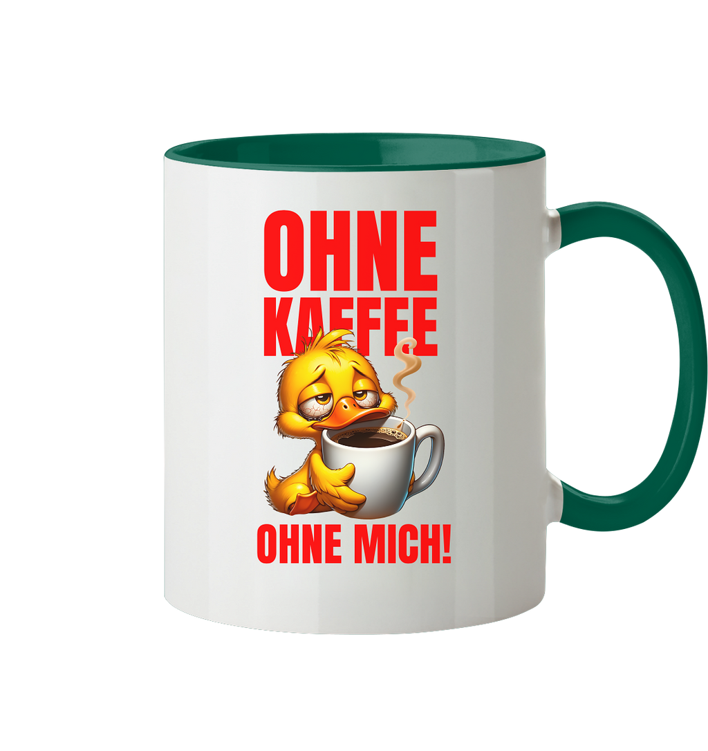 Kaffeetasse mit Ente • Ohne Kaffee, ohne mich! • 330 ml zweifarbig