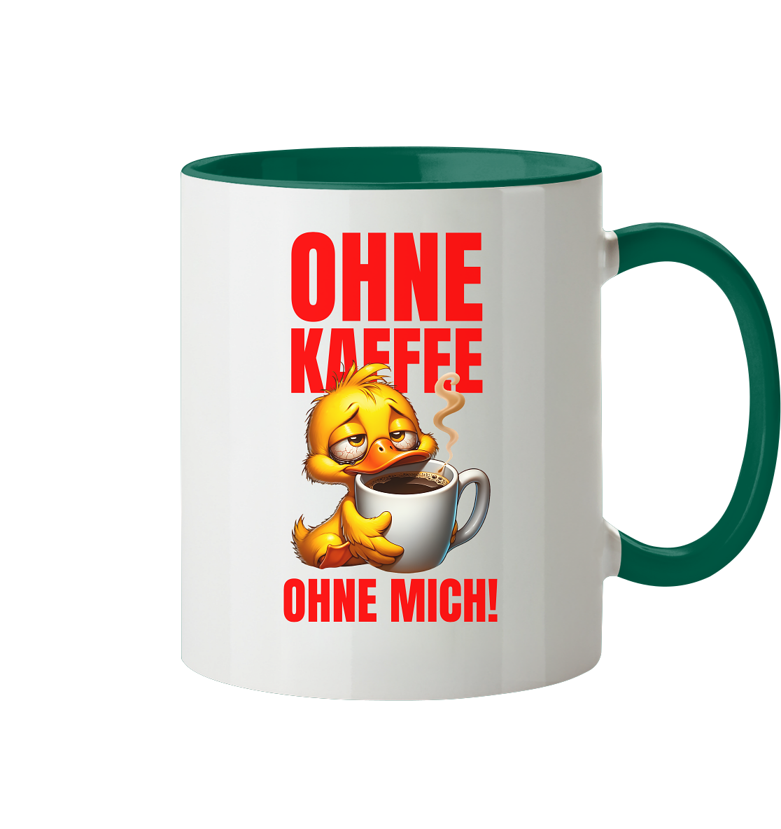 Kaffeetasse mit Ente • Ohne Kaffee, ohne mich! • 330 ml zweifarbig