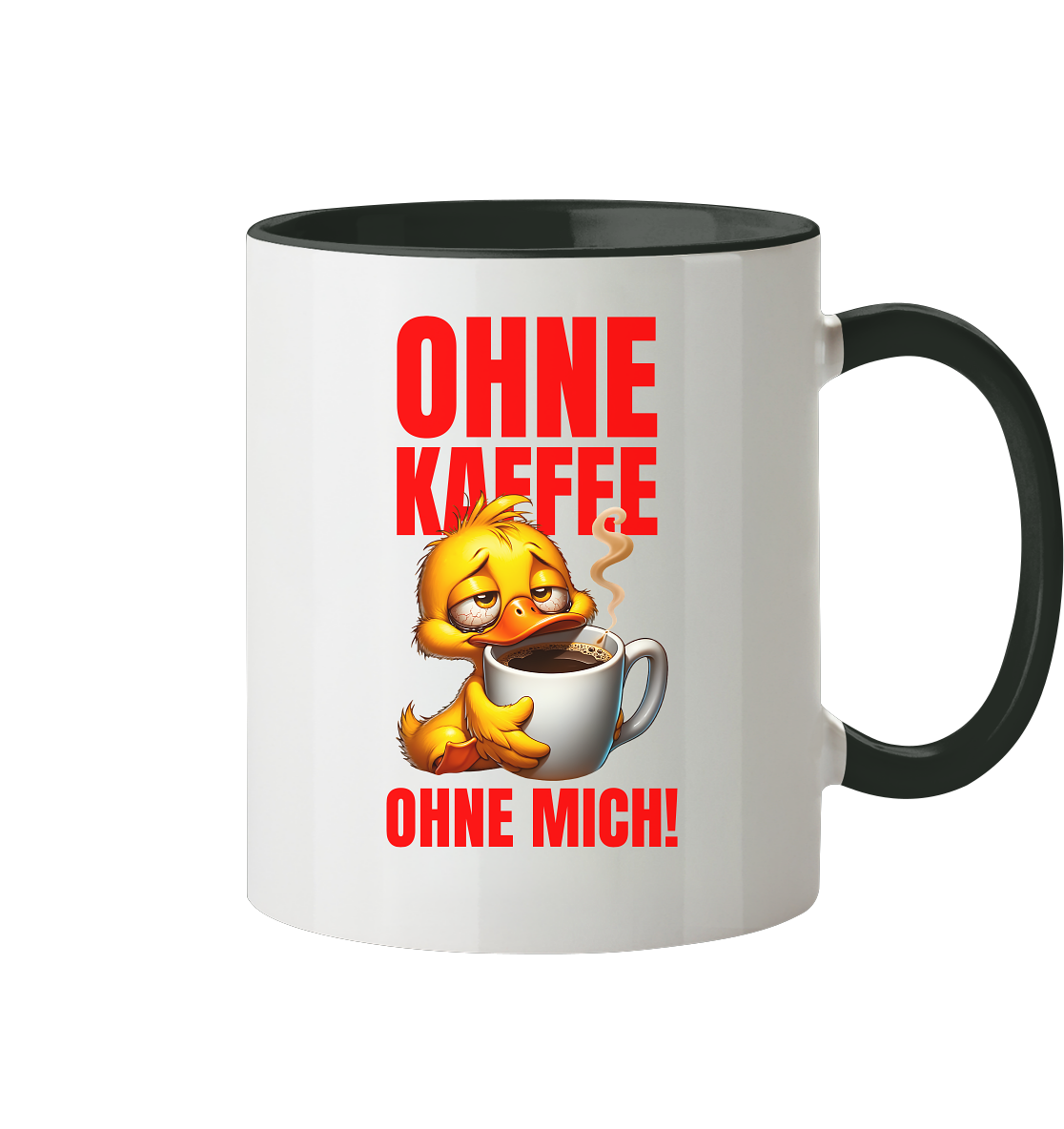 Kaffeetasse mit Ente • Ohne Kaffee, ohne mich! • 330 ml zweifarbig