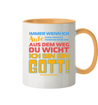 Tasse mit Spruch • Aus dem Weg du Wicht, ich bin ein Gott • 330 ml zweifarbig
