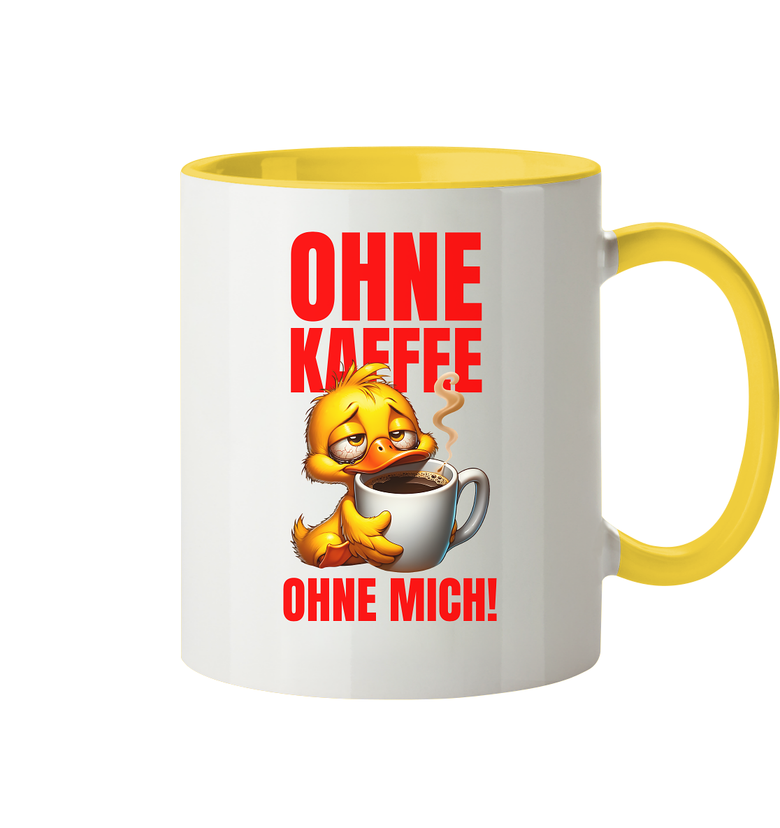 Kaffeetasse mit Ente • Ohne Kaffee, ohne mich! • 330 ml zweifarbig