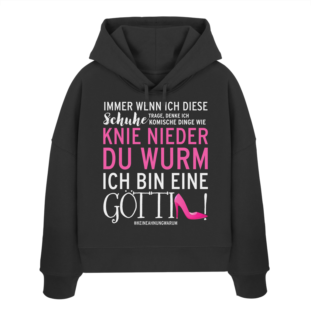 Damen Hoodie mit Spruch • Knie nieder du Wurm, ich bin eine Göttin • Bio-Boxcut