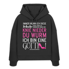 Damen Hoodie mit Spruch • Knie nieder du Wurm, ich bin eine Göttin • Bio-Boxcut