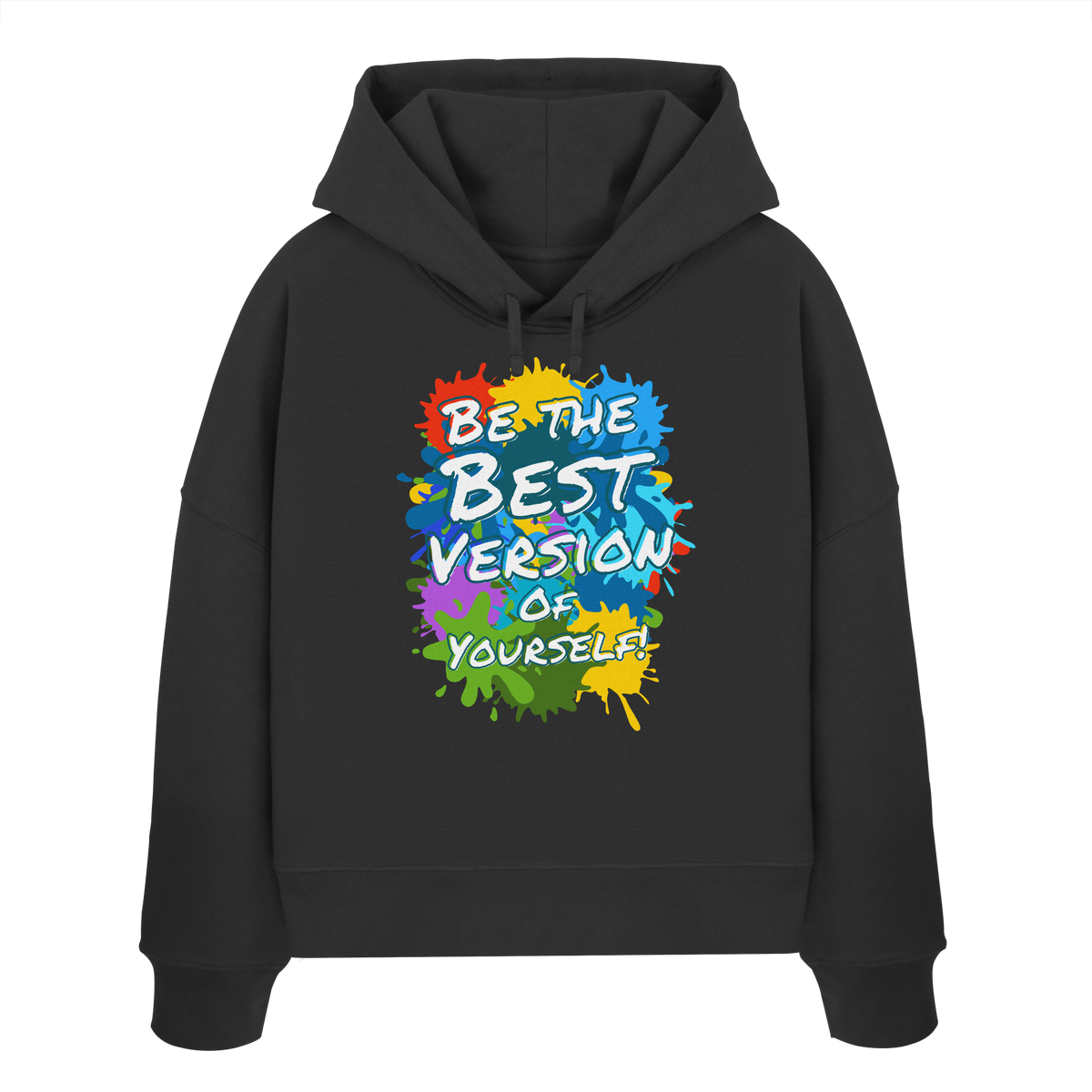 Motivations-Damen-Hoodie • Be the best version of yourself • Bio-Boxcut