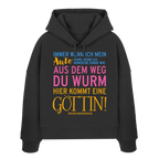 Damen Hoodie mit Spruch • Aus dem Weg du Wurm, hier kommt eine Göttin • Bio-Boxcut