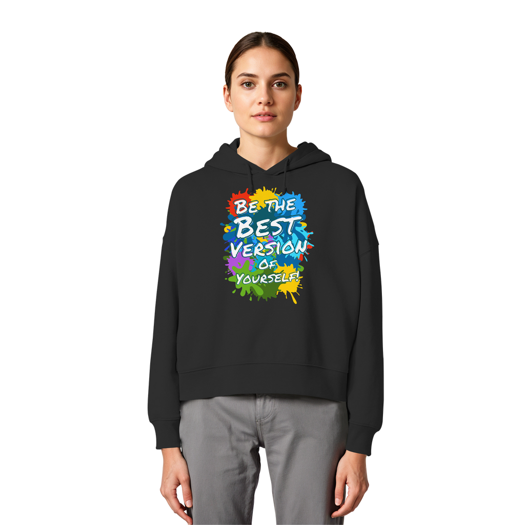 Motivations-Damen-Hoodie • Be the best version of yourself • Bio-Boxcut