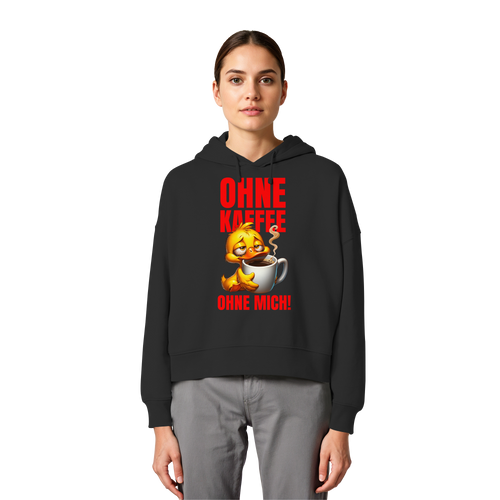 Damen Hoodie mit Ente • Ohne Kaffee, ohne mich! • Bio-Boxcut