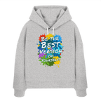 Motivations-Damen-Hoodie • Be the best version of yourself • Bio-Boxcut
