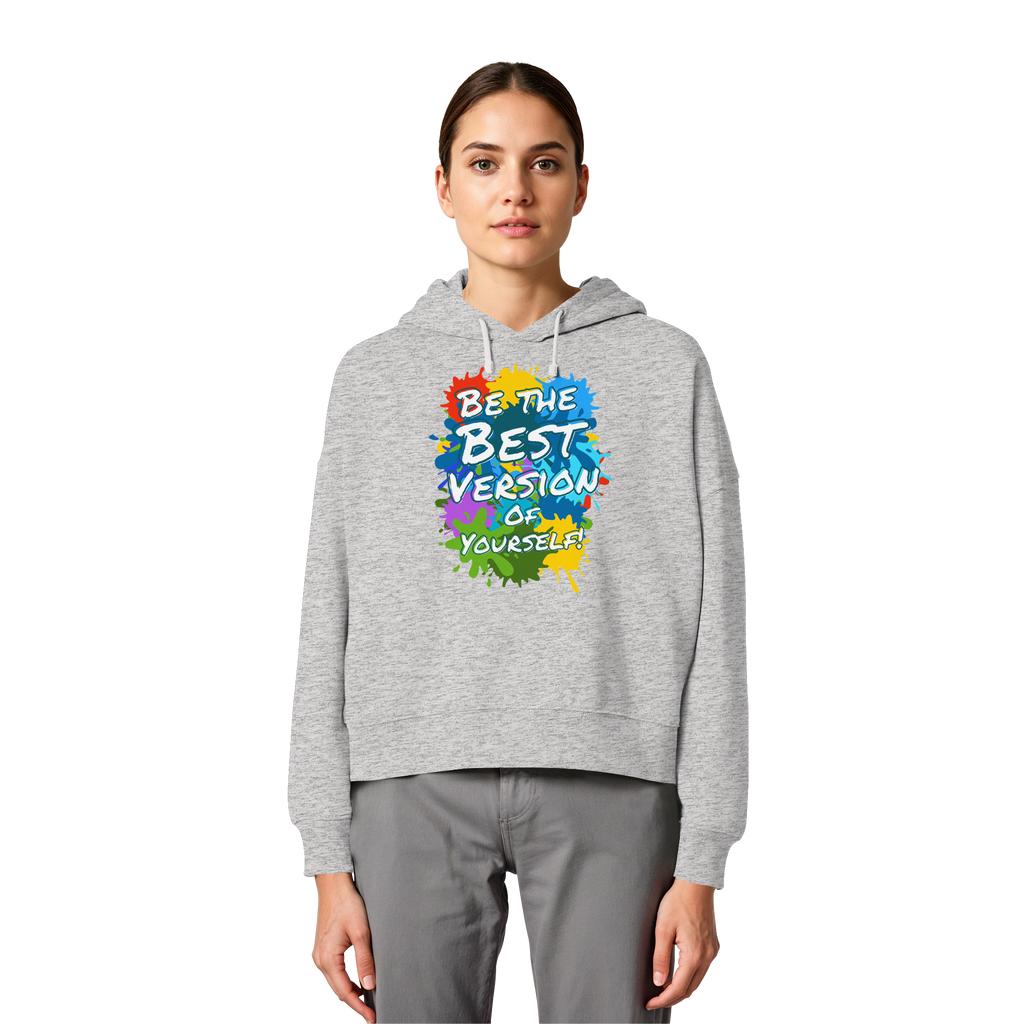 Motivations-Damen-Hoodie • Be the best version of yourself • Bio-Boxcut