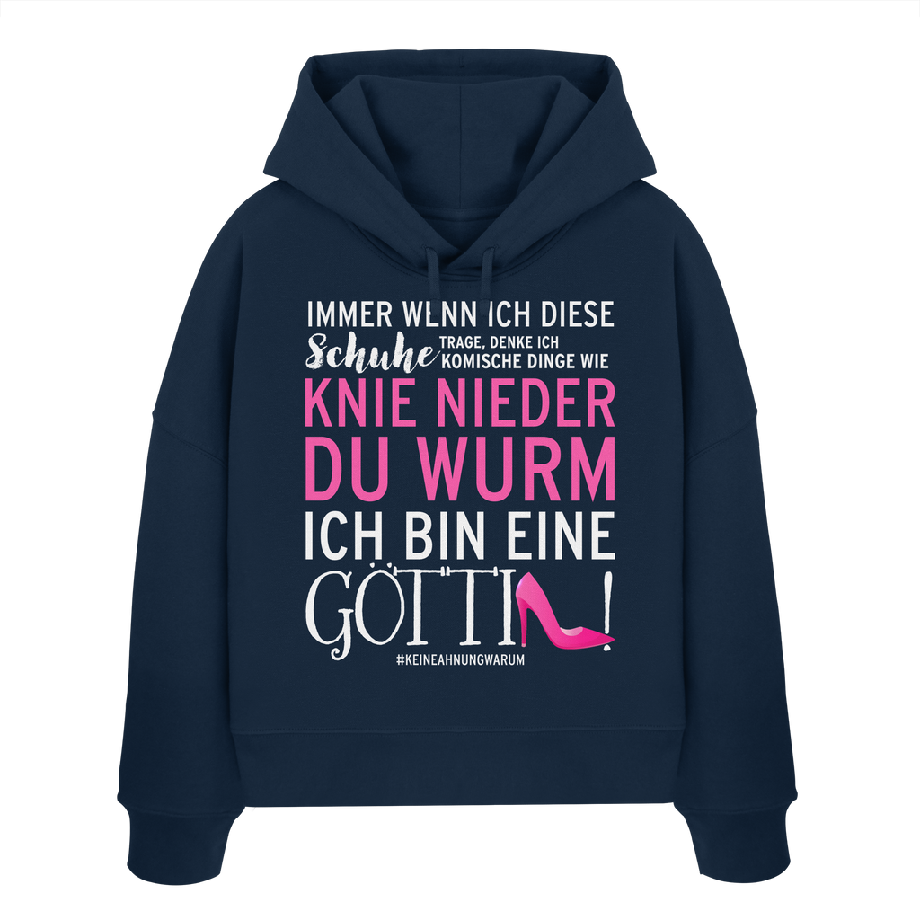 Damen Hoodie mit Spruch • Knie nieder du Wurm, ich bin eine Göttin • Bio-Boxcut
