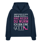 Damen Hoodie mit Spruch • Knie nieder du Wurm, ich bin eine Göttin • Bio-Boxcut
