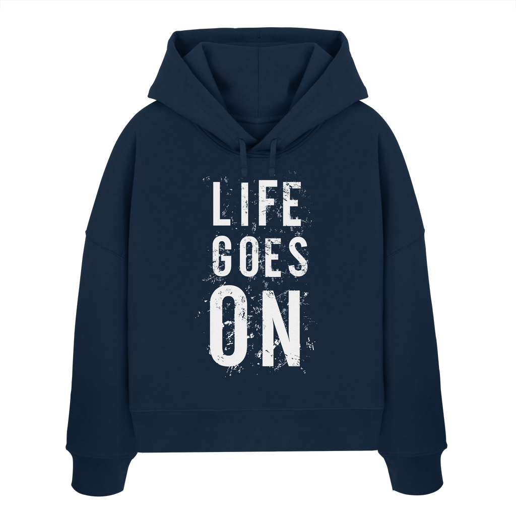 Damen Hoodie • Life goes on • Bio-Boxcut