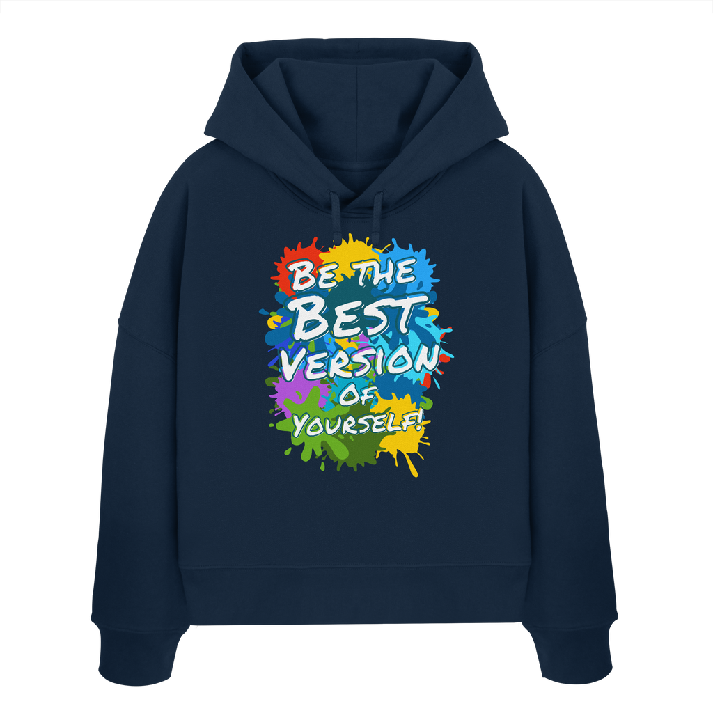 Motivations-Damen-Hoodie • Be the best version of yourself • Bio-Boxcut