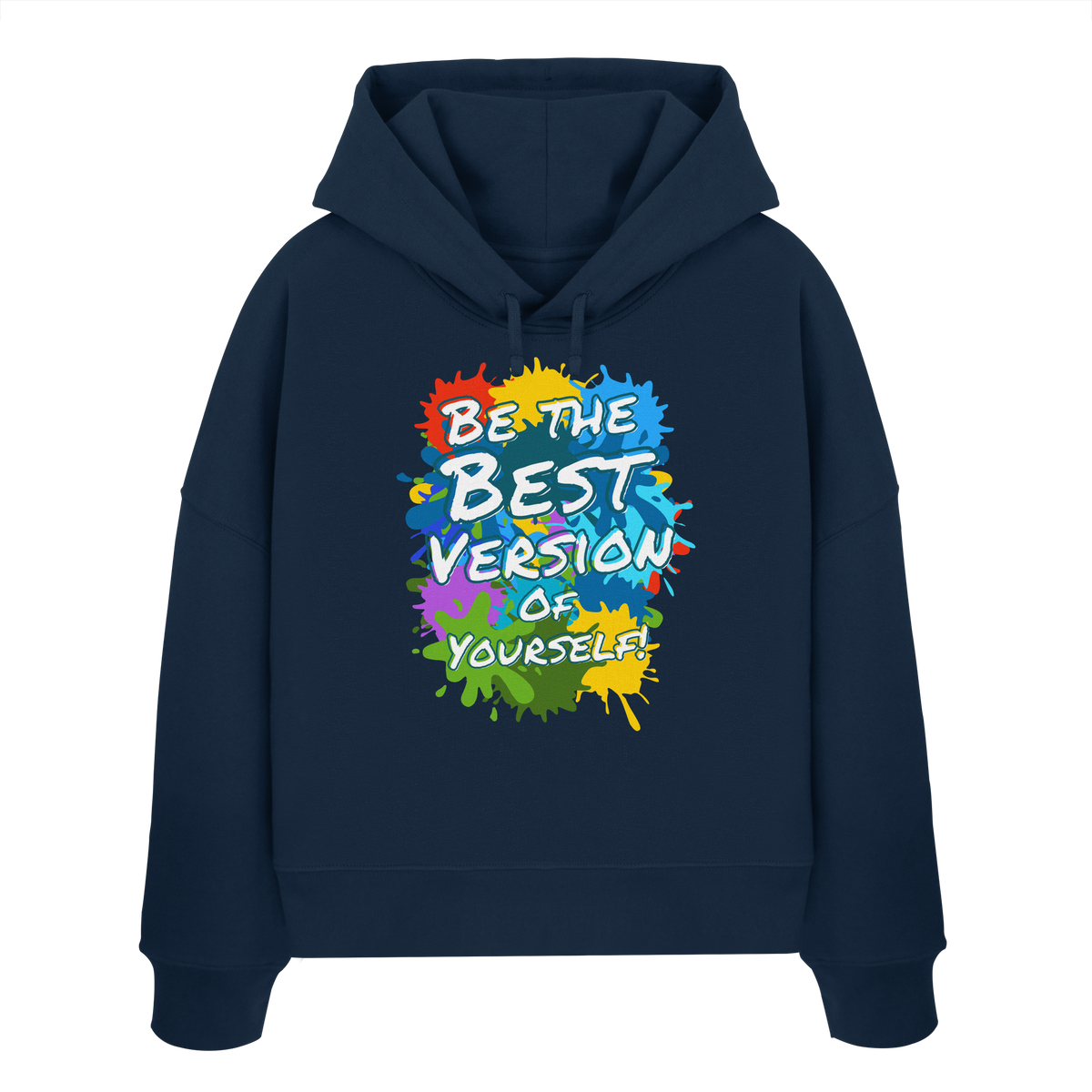 Motivations-Damen-Hoodie • Be the best version of yourself • Bio-Boxcut
