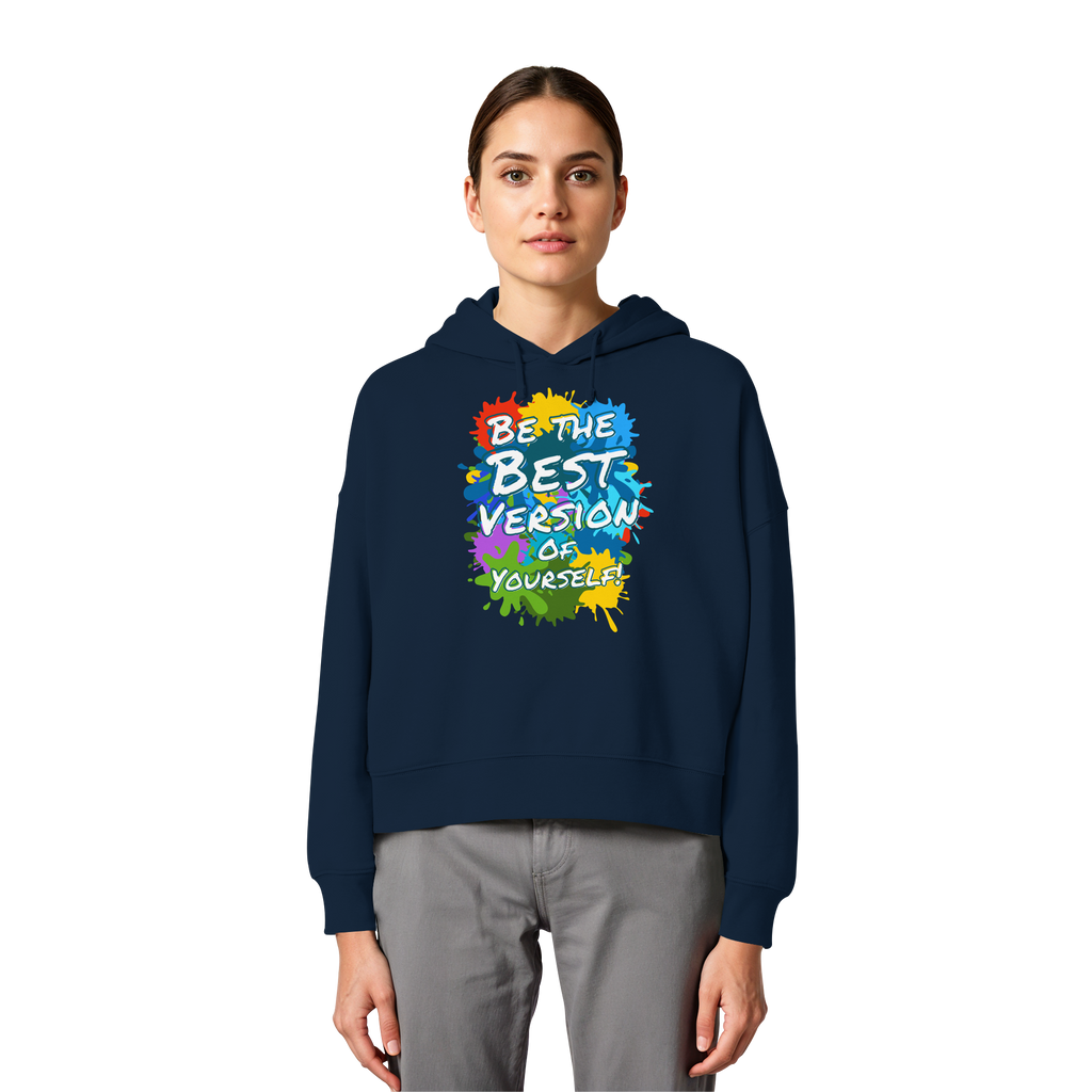 Motivations-Damen-Hoodie • Be the best version of yourself • Bio-Boxcut