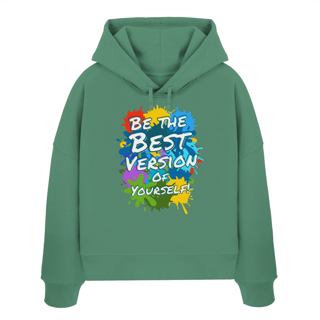 Motivations-Damen-Hoodie • Be the best version of yourself • Bio-Boxcut