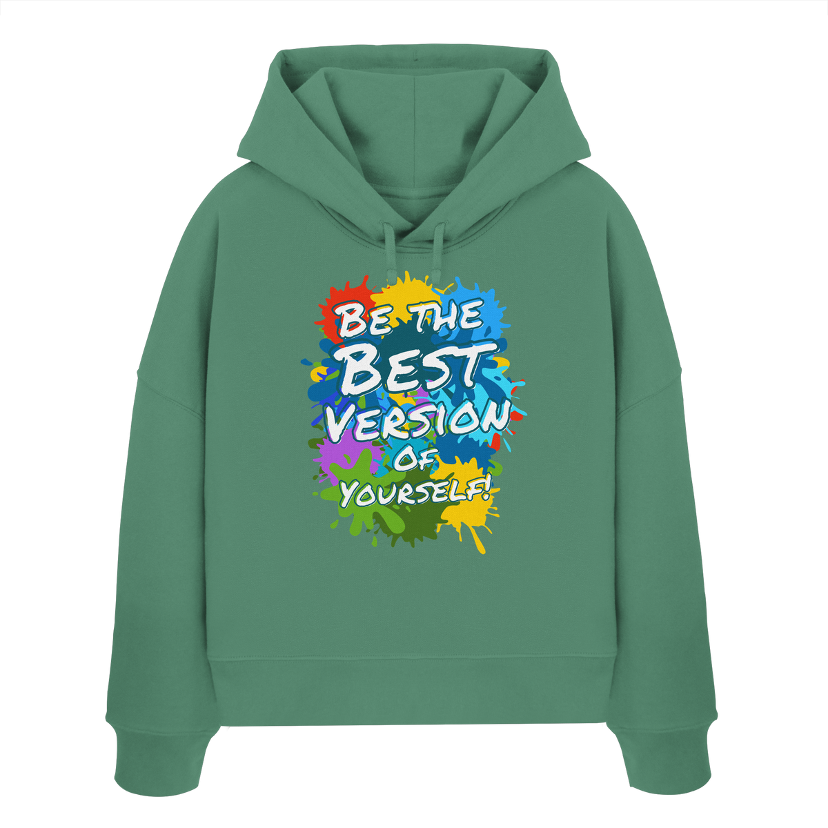 Motivations-Damen-Hoodie • Be the best version of yourself • Bio-Boxcut