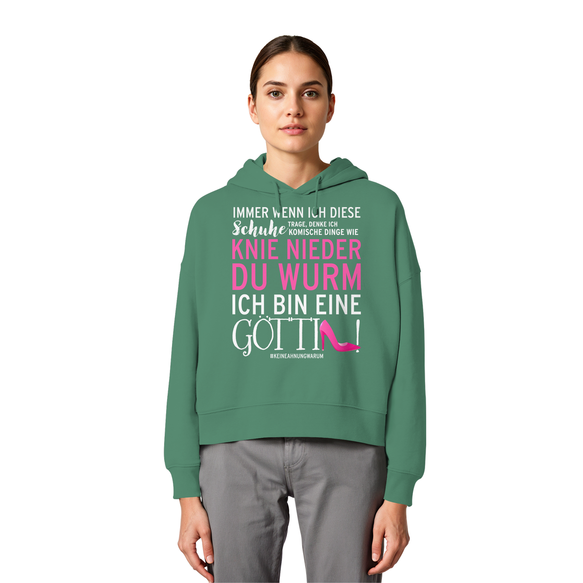 Damen Hoodie mit Spruch • Knie nieder du Wurm, ich bin eine Göttin • Bio-Boxcut