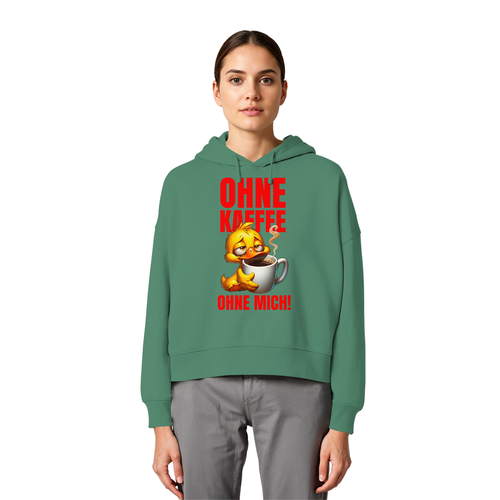Damen Hoodie mit Ente • Ohne Kaffee, ohne mich! • Bio-Boxcut