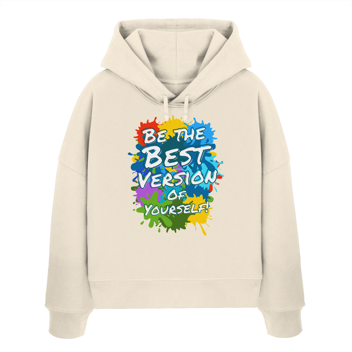 Motivations-Damen-Hoodie • Be the best version of yourself • Bio-Boxcut